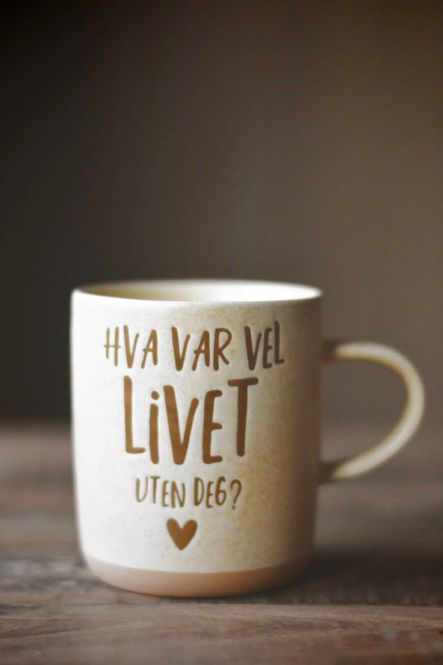 Hovedbilde «Hva var vel livet uten deg?» ...